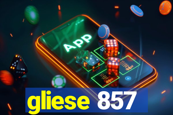 gliese 857